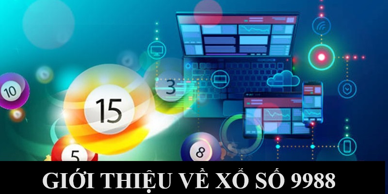 Xổ số 9988 là gì?